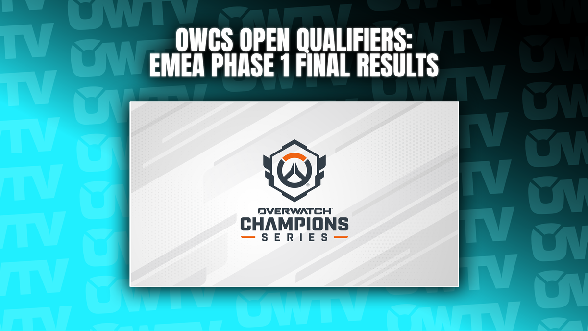 📝 OWCS Open Qualifier - EMEA Phase 1 final results