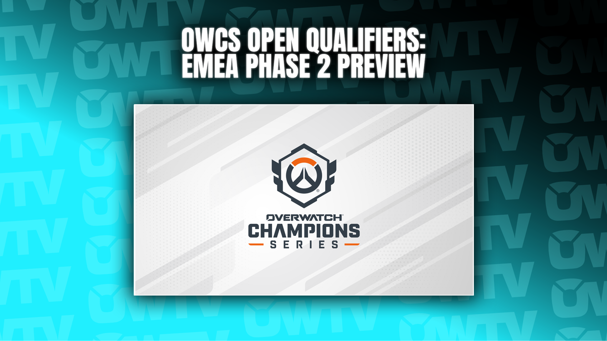 📝 OWCS Open Qualifier: EMEA Phase 2 preview