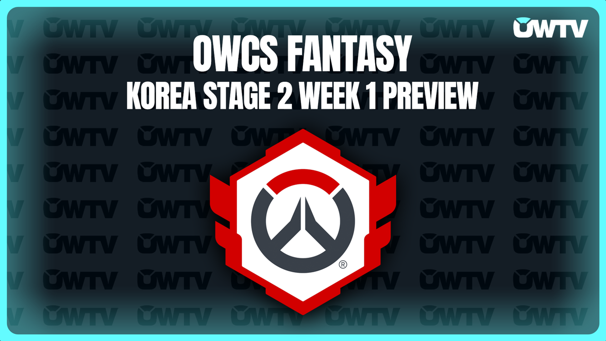 OWCS Korea Stage 2 Week 1 Fantasy preview 