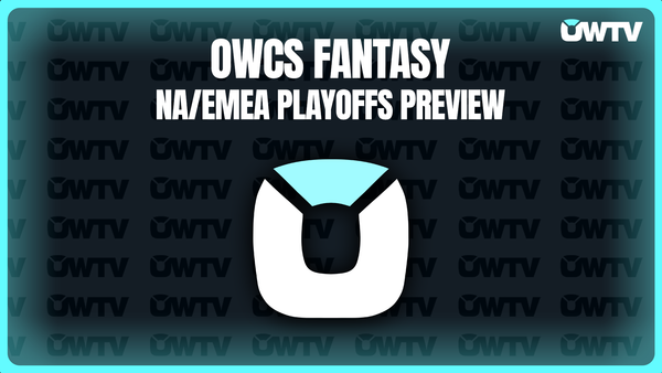 📝 OWCS Fantasy NA/EMEA playoffs
