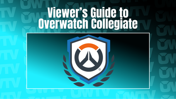 📝 The ultimate guide to Overwatch Collegiate teams